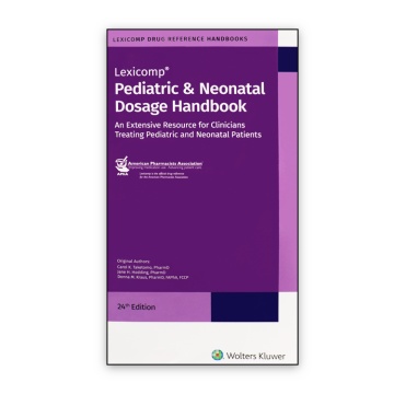 Pediatric & Neonatal Dosage Handbook